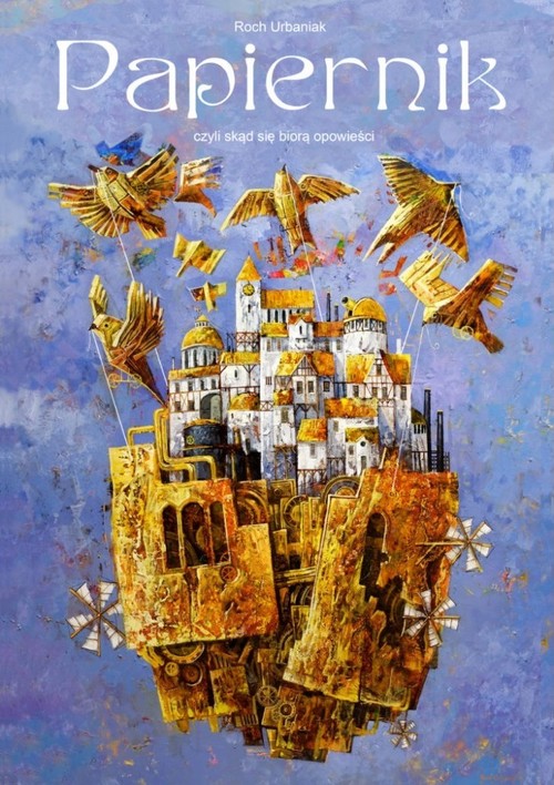 Image of Papiernik czyli skąd się biorą opowieści