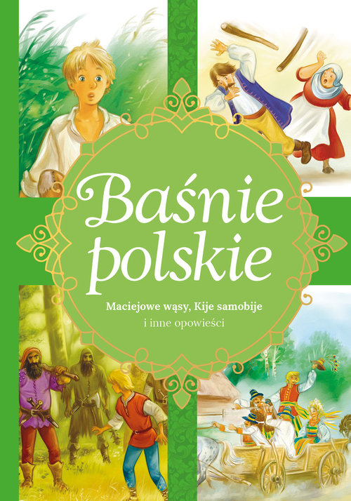 Image of Baśnie polskie Maciejowe wąsy, Kije samobije i inne opowieści