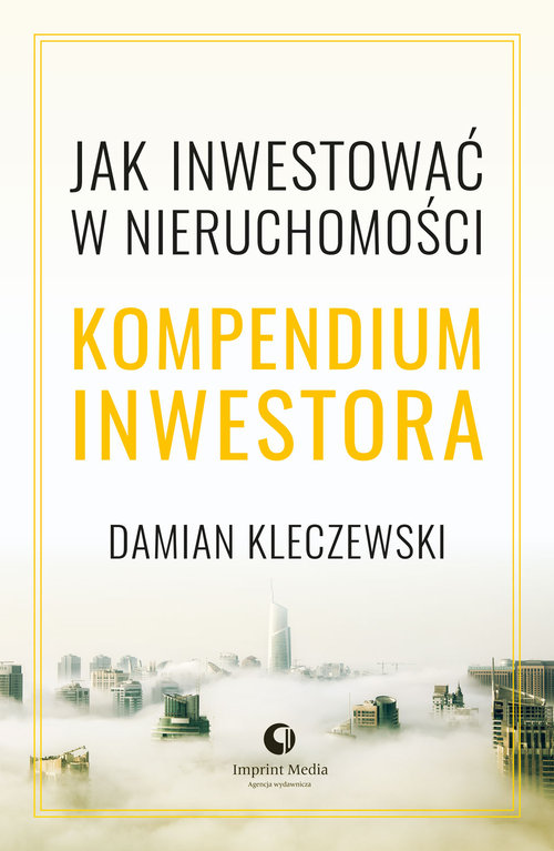 Image of Jak inwestować w nieruchomości. Kompendium inwestora