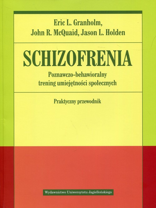 Image of Schizofrenia Poznawczo-behawioralny trening umiejętności społecznych Praktyczny przewodnik