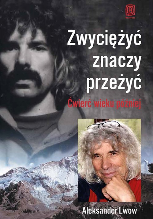 Image of Zwyciężyć znaczy przeżyć Ćwierć wieku później