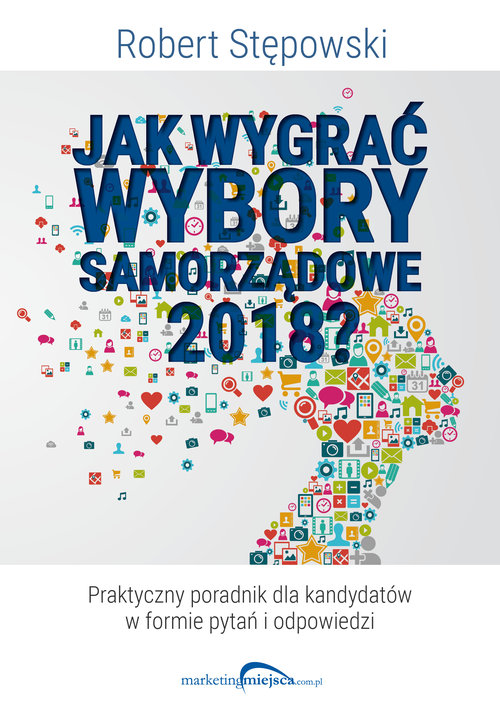 Image of Jak wygrać wybory samorządowe 2018?