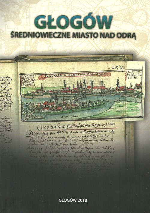 Image of Głogów Średniowieczne miasto nad Odrą