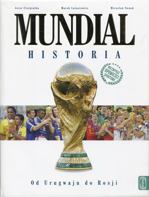 Image of Mundial Historia Od Urugwaju do Rosji