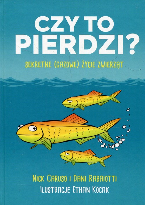 Image of Czy to pierdzi? Sekretne gazowe życie zwierząt