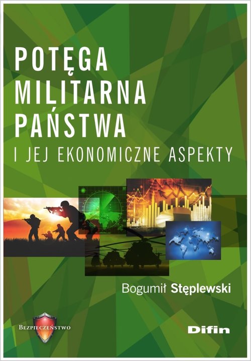 Image of Potęga militarna państwa i jej ekonomiczne aspekty