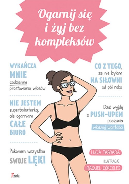 Image of Ogarnij się i żyj bez kompleksów Ogarnij się i żyj bez kompleksów