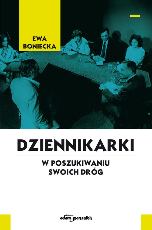 Image of Dziennikarki W poszukiwaniu swoich dróg