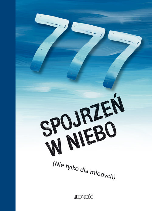 Image of 777 spojrzeń w niebo (nie tylko dla młodych)