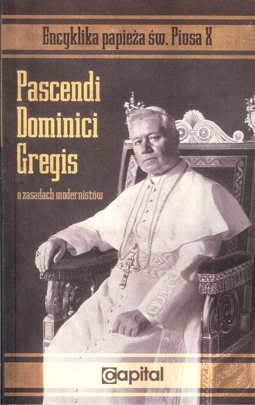 Image of Pascendi Dominici Gregis O zasadach modernistów