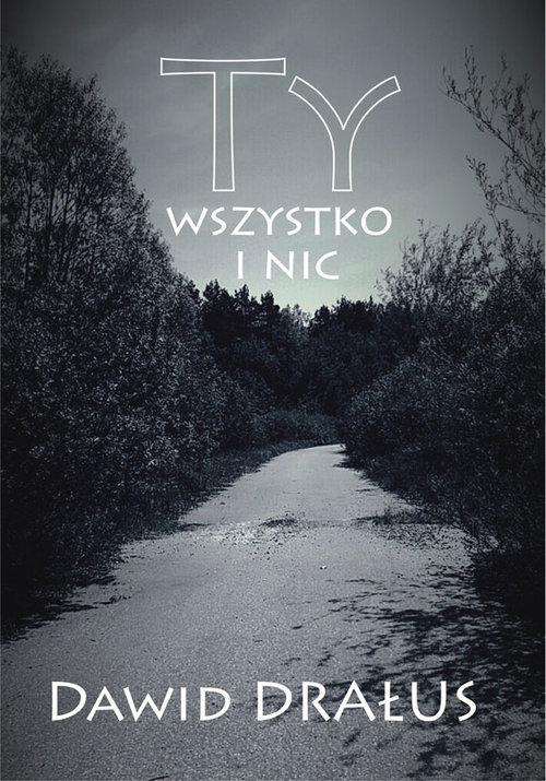 Image of Ty wszystko i nic