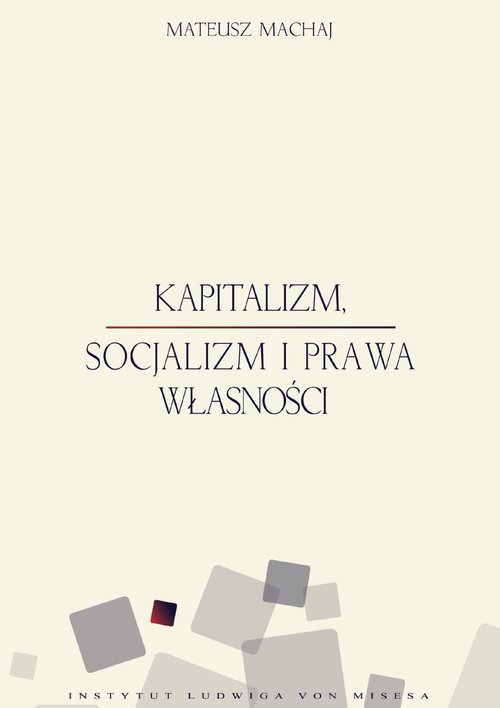 Image of Kapitalizm socjalizm i prawa własności