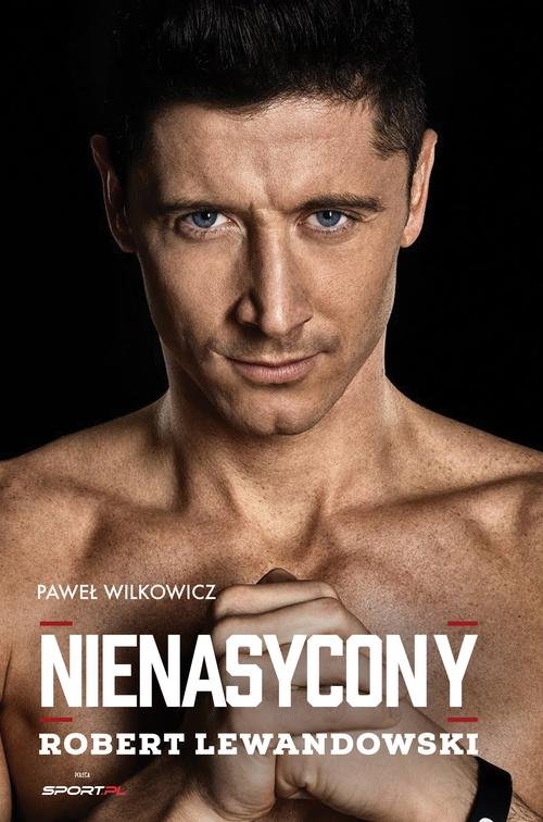 Image of Robert Lewandowski Nienasycony