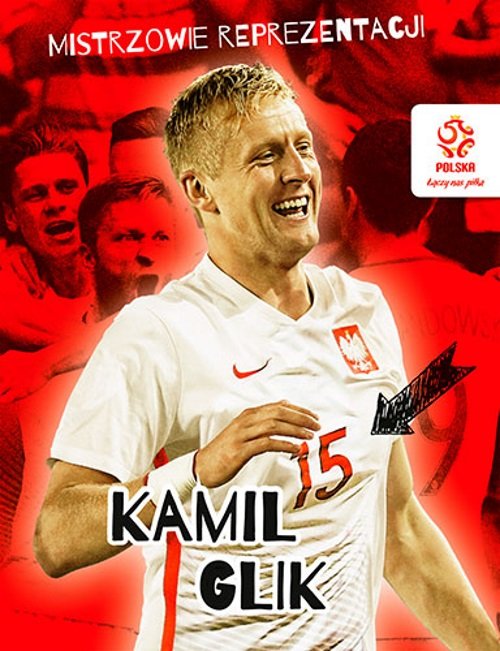 Image of PZPN Mistrzowie reprezentacji Kamil Glik