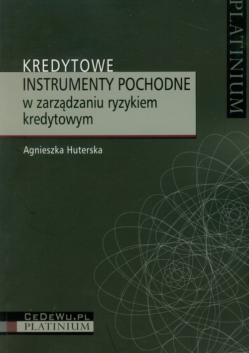 Image of Kredytowe instrumenty pochodne w zarządzaniu ryzykiem kredytowym