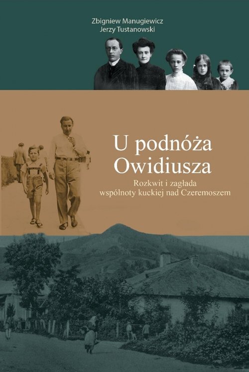 Image of U podnóża Owidiusza Rozkwit i zagłada wspólnoty kuckiej nad Czeremoszem