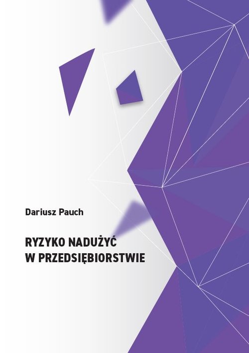 Image of Ryzyko nadużyć w przedsiębiorstwie