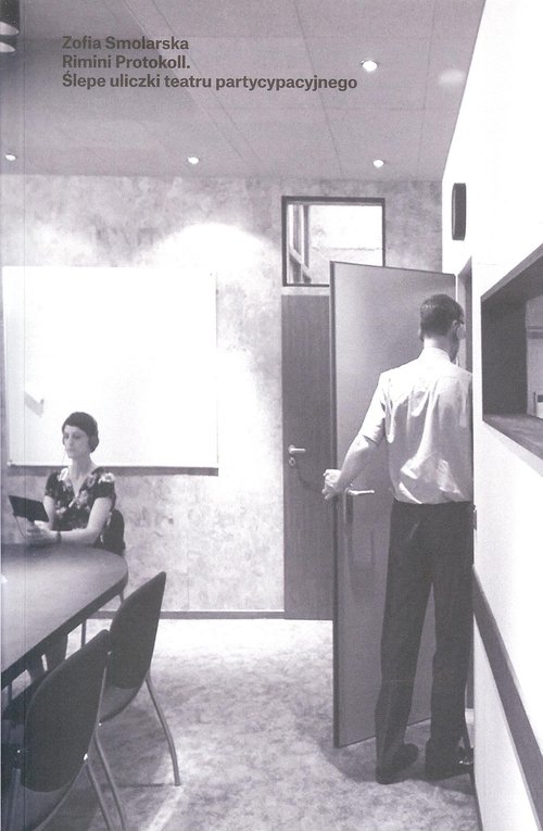 Image of Rimini Protokoll Ślepe uliczki teatru partycypacyjnego