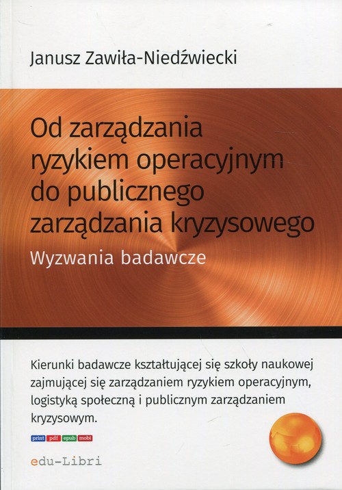 Image of Od zarządzania ryzykiem operacyjnym do publicznego zarządzania kryzysowego Wyzwania badawcze