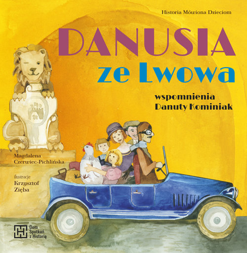 Image of Danusia ze Lwowa Wspomnienia Danuty Kominiak