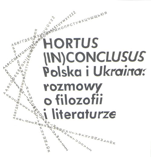 Image of Hortus (In)Conclusus Polska i Ukraina: rozmowy o filozofii i literaturze
