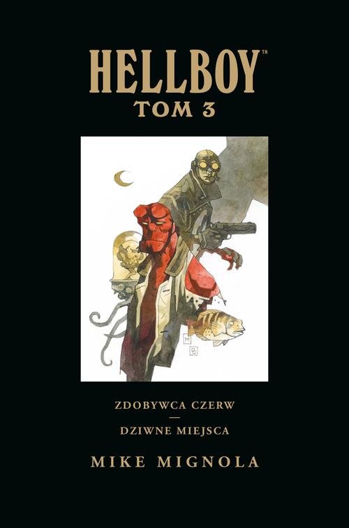 Image of Hellboy Tom 3 Zdobywca Czerw Dziwne miejsca