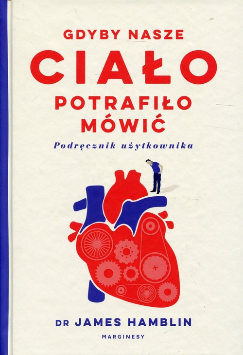 Image of Gdyby nasze ciało potrafiło mówić Podręcznik użytkownika