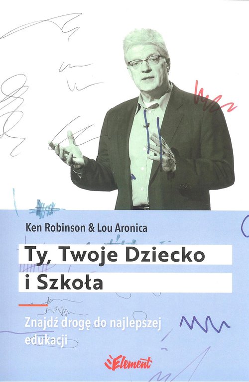 Image of Ty Twoje dziecko i szkoła Znajdź drogę do najlepszej edukacji