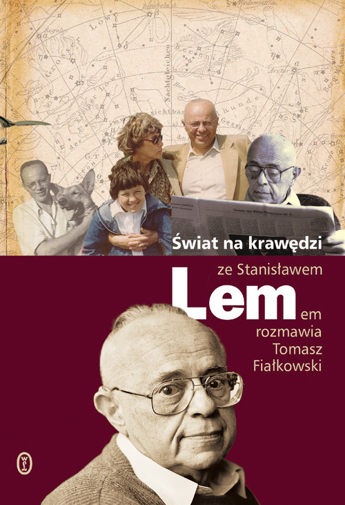Image of Świat na krawędzi Ze Stanisławem Lemem rozmawia Tomasz Fiałkowski