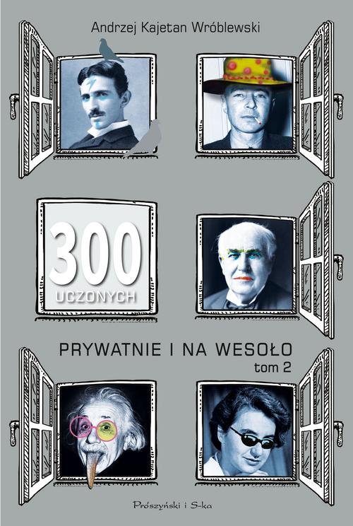 Image of 300 uczonych prywatnie i na wesoło Tom 2