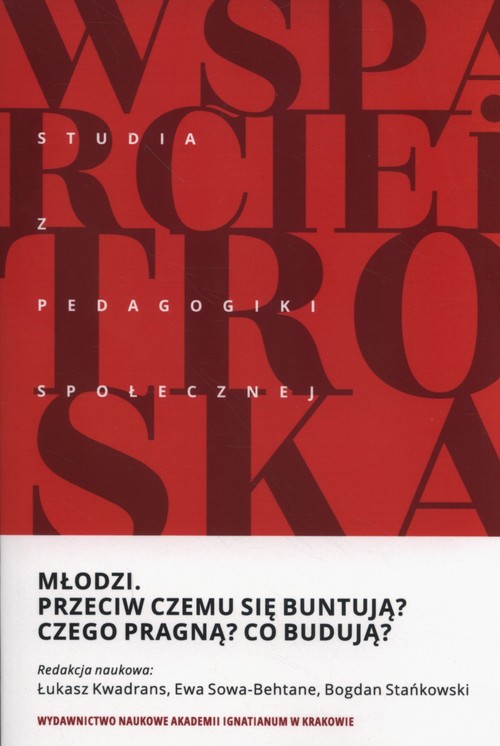 Image of Młodzi Przeciw czemu się buntują? Czego pragną? Co budują?