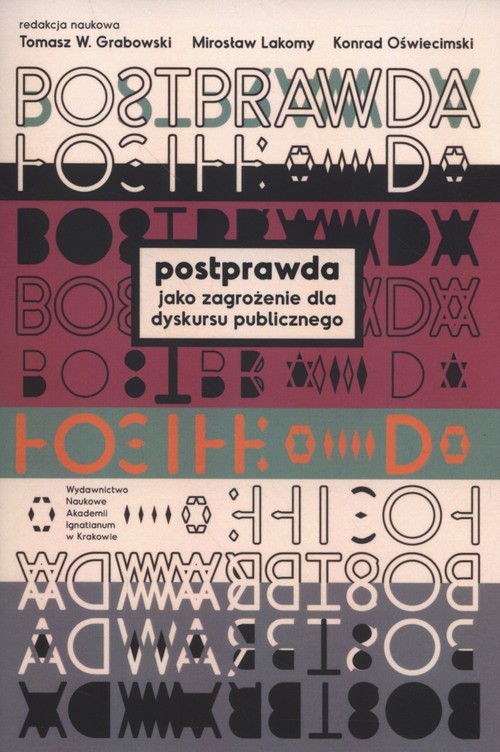 Image of Postprawda jako zagrożenie dla dyskursu publicznego