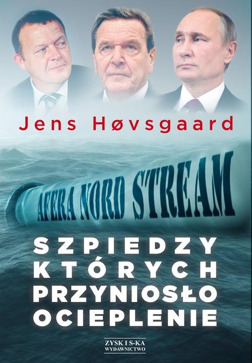 Image of Szpiedzy których przyniosło ocieplenie Afera Nord Stream