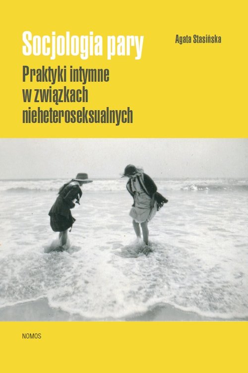 Image of Socjologia pary Praktyki intymne w związkach nieheteroseksualnych