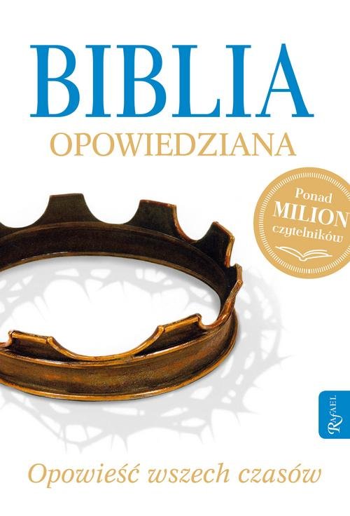Image of Biblia opowiedziana Opowieśc wszech czasów