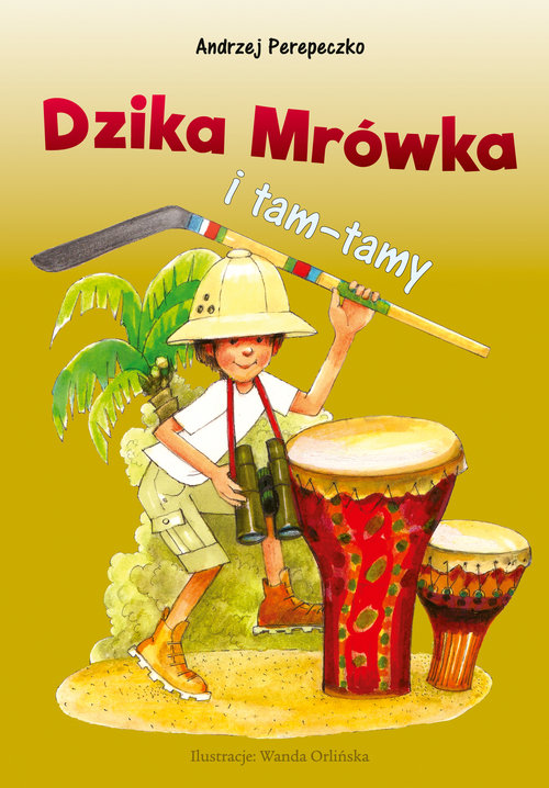Image of Dzika mrówka i tam-tamy