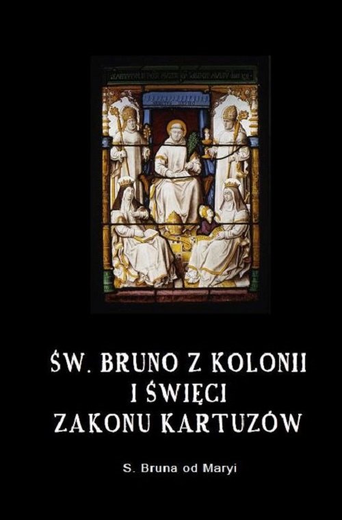 Image of Św. Bruno z Kolonii i święci Zakonu Kartuzów