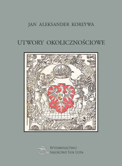 Image of Utwory okolicznościowe Jan Aleksander Koreywa
