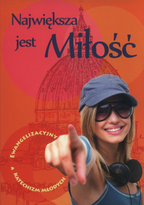 Image of Największa jest Miłość Ewangelizacyjny Katechizm Młodych