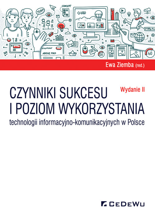 Image of Czynniki sukcesu i poziom wykorzystania technologii informacyjno-komunikacyjnych w Polsce