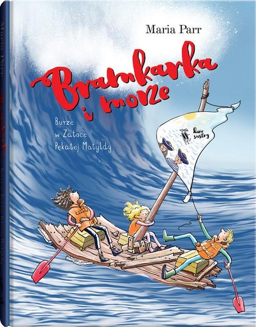 Image of Bramkarka i morze Burze w Zatoce Pękatej Matyldy