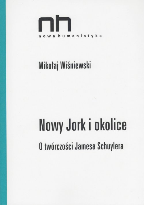 Image of Nowy Jork i okolice O twórczości Jamesa Schuylera