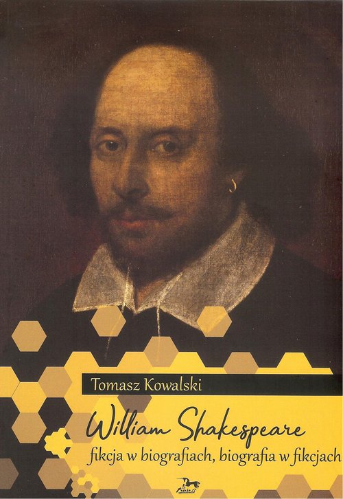 Image of William Shakespeare Fikcja w biografiach biografia w fikcjach