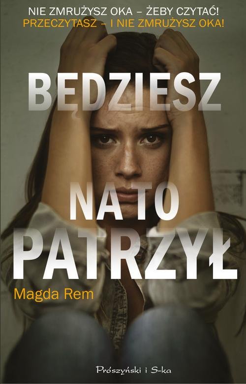 Image of Będziesz na to patrzył