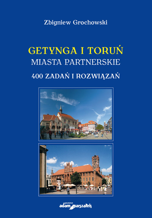 Image of Getynga i Toruń - miasta partnerskie 400 zadań i rozwiązań