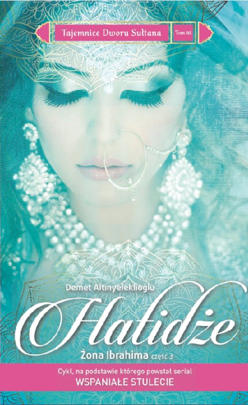 Image of Tajemnice dworu sułtana 16 Hatidże Żona Ibrahima Część 3
