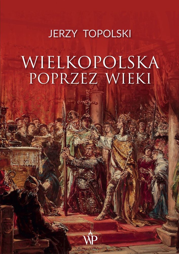 Image of Wielkopolska poprzez wieki