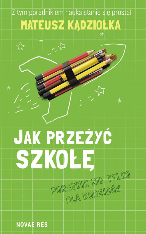 Image of Jak przeżyć szkołę Poradnik nie tylko dla rodziców