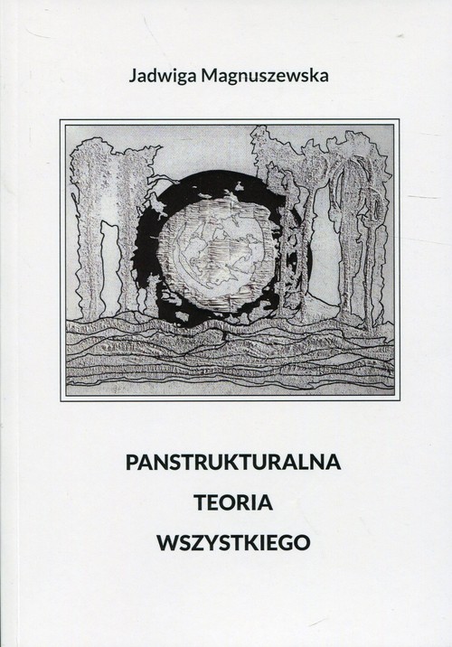 Image of Panstrukturalna Teoria Wszystkiego