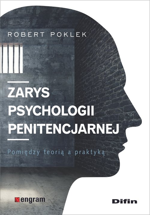 Image of Zarys psychologii penitencjarnej Pomiędzy teorią a praktyką